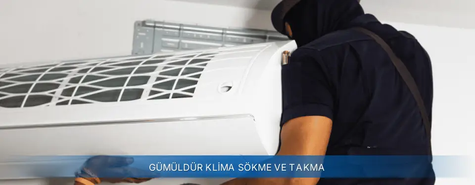 Gümüldür İlçemi Sigma Klima Sökme ve Takma